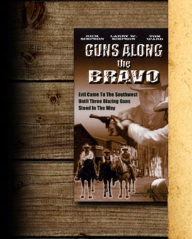 Guns Along the Bravo Movie